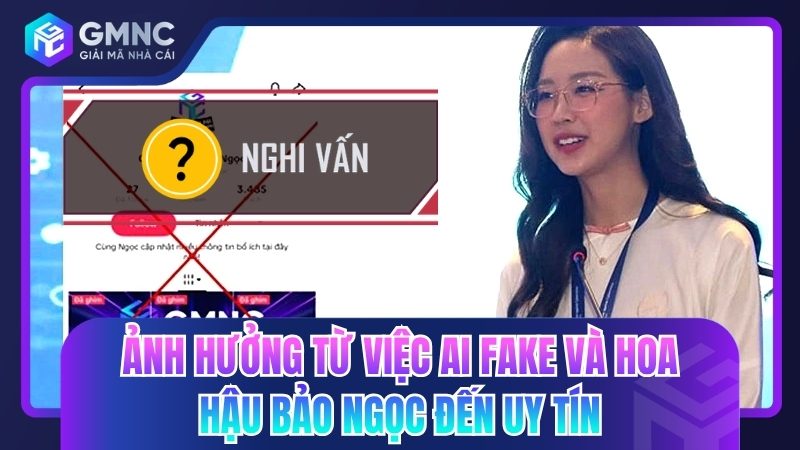 Ảnh hưởng từ việc AI fake và hoa hậu Bảo Ngọc đến uy tín cá nhân