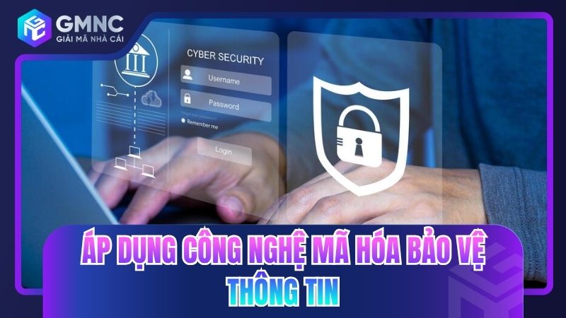 Áp dụng công nghệ mã hóa bảo vệ thông tin