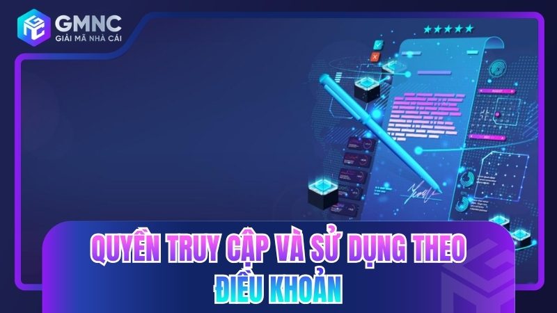 Quyền truy cập và sử dụng theo điều khoản rõ ràng