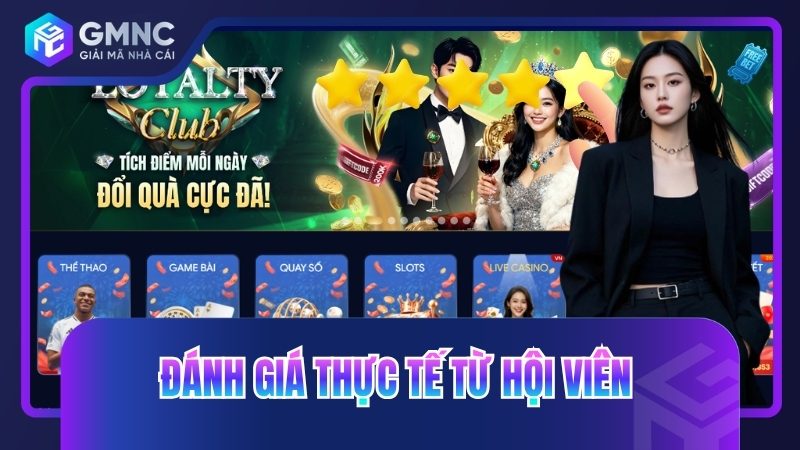 Đánh giá thực tế  từ hội viên