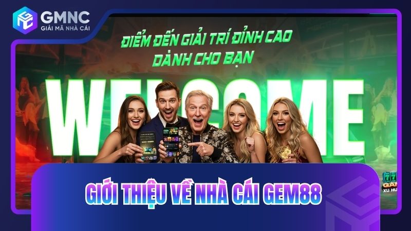 Giới thiệu về nhà cái Gem88