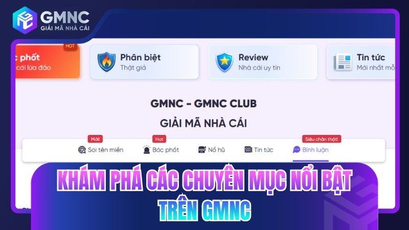 Khám phá các chuyên mục nổi bật trên GMNC
