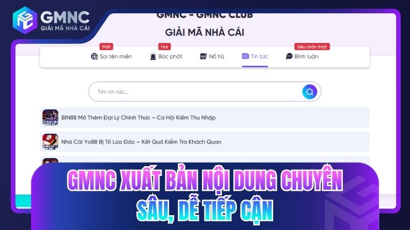 GMNC xuất bản nội dung chuyên sâu, dễ tiếp cận