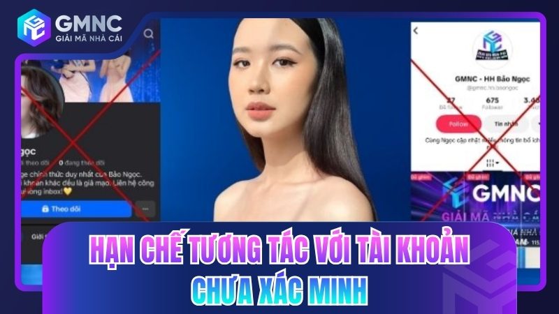 Hạn chế tương tác với tài khoản chưa xác minh