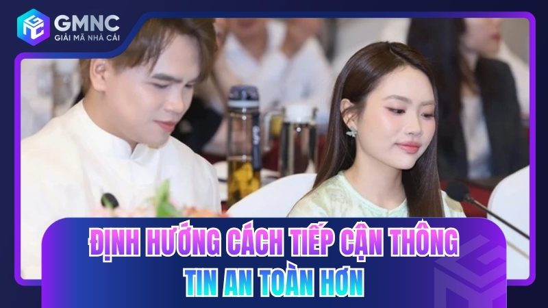 Định hướng cách tiếp cận thông tin an toàn hơn