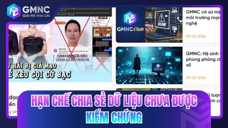 Hạn chế chia sẻ dữ liệu chưa được kiểm chứng